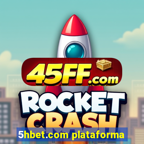 5hbet.com plataforma
